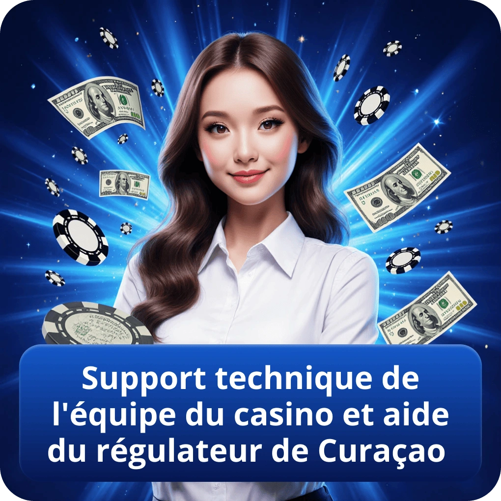 Support technique de l'équipe du casino et aide du régulateur de Curaçao